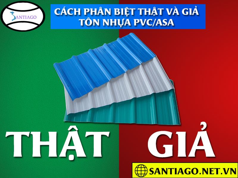 cách phân biệt thật và giả tôn nhựa pvc asa