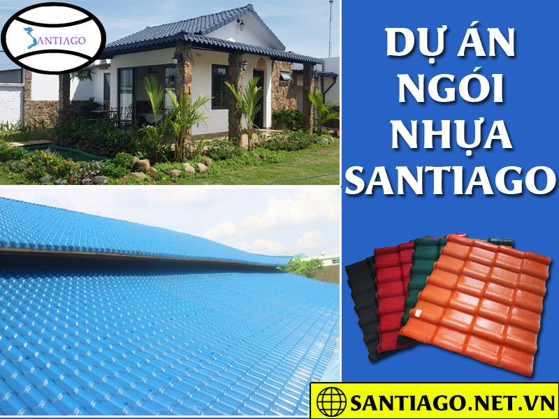 Dự án lợp ngói nhựa Santiago