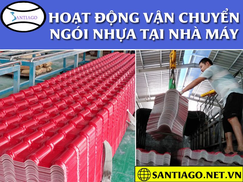 hoạt động vận chuyển ngói nhựa tại nhà máy