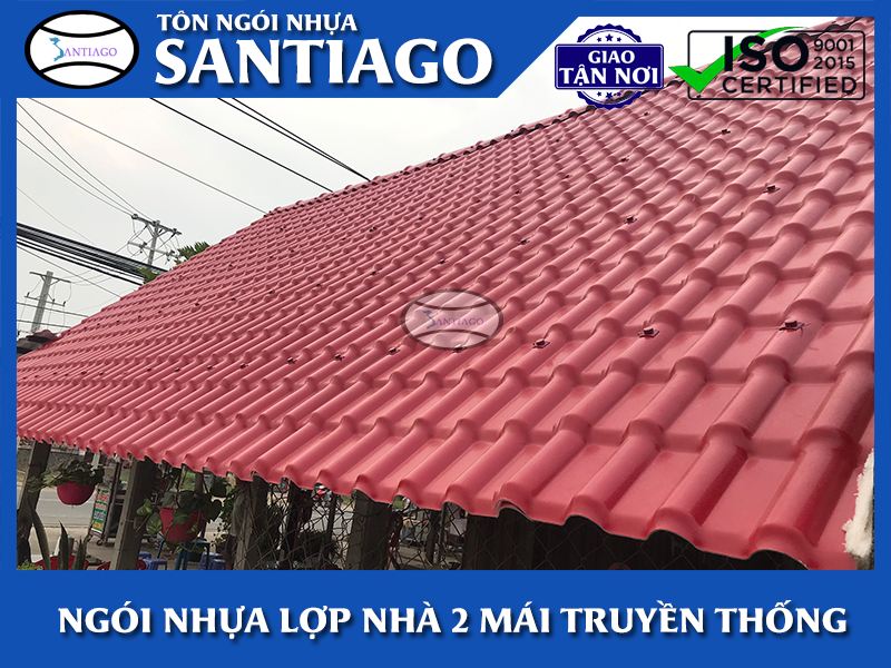 Ngói nhựa lợp mái nhà 2 mái truyền thống
