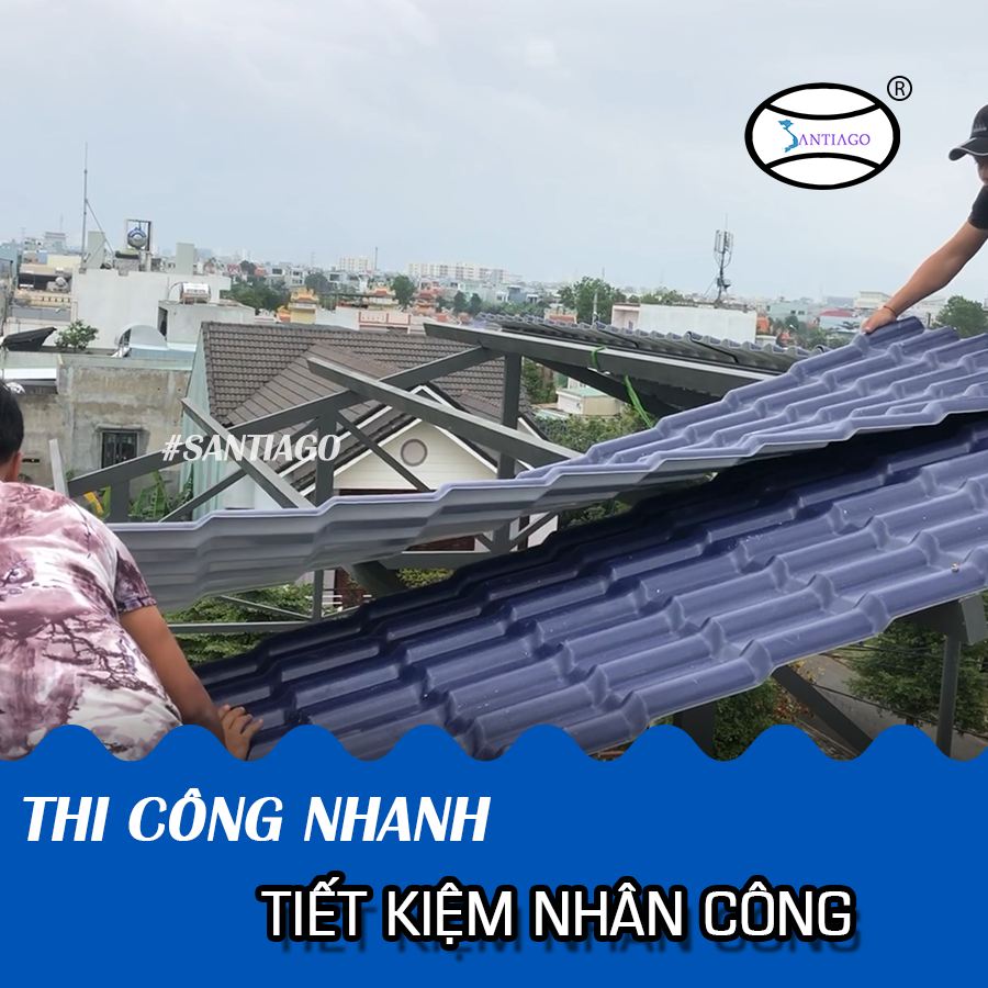 Thi công tôn ngói nhựa Santiago