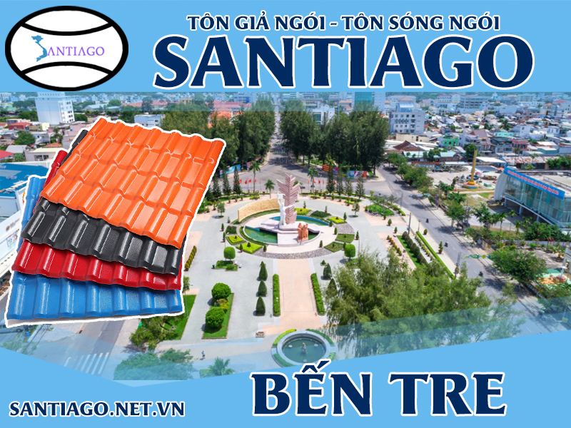 Tôn ngói nhựa Santiago – Bến Tre