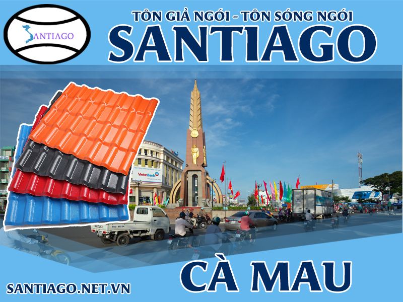 Tôn ngói nhựa Santiago – Cà Mau