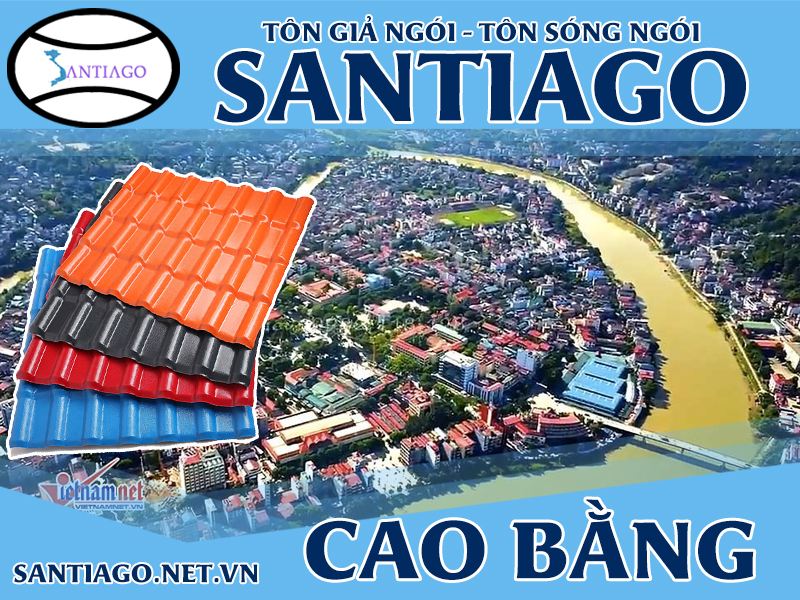 Tôn ngói nhựa Santiago – Cao Bằng