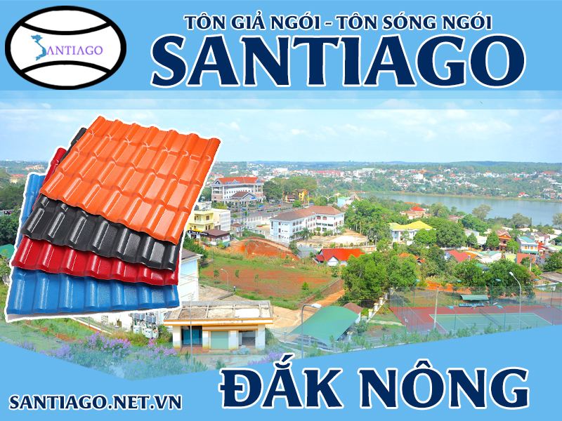 Tôn ngói nhựa Santiago – Đắk Nông