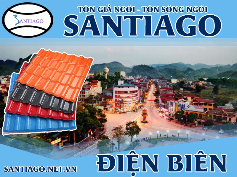 Tôn ngói nhựa Santiago – Điện Biên