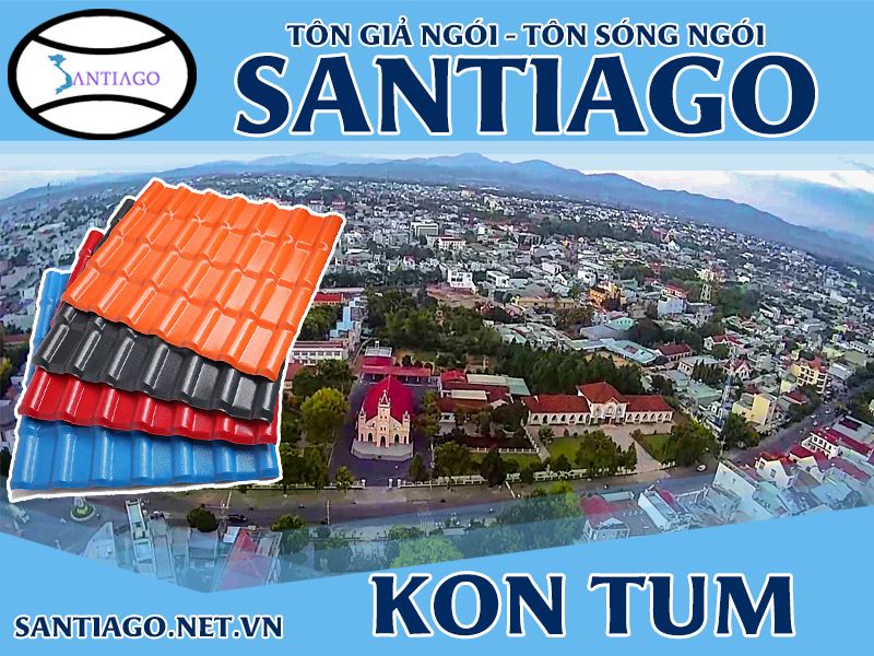 Tôn ngói nhựa Santiago – Kon Tum