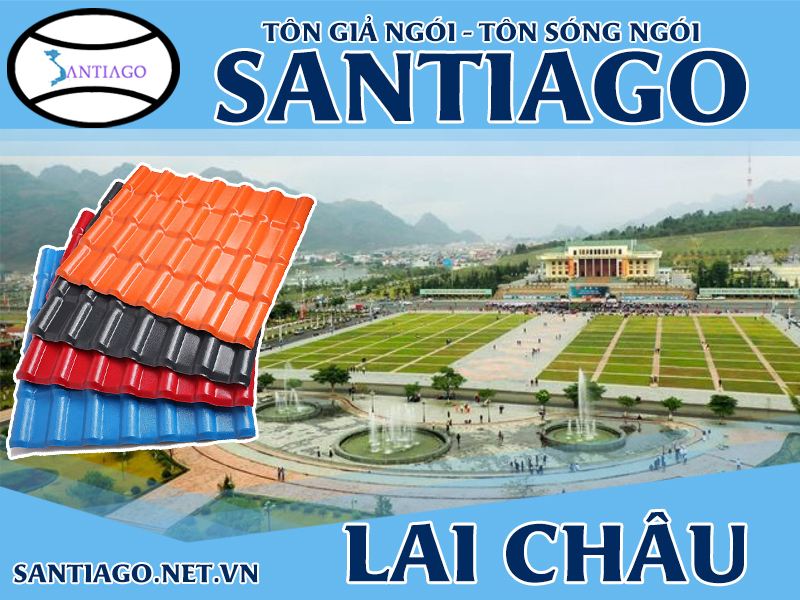 Tôn ngói nhựa Santiago – Lai Châu