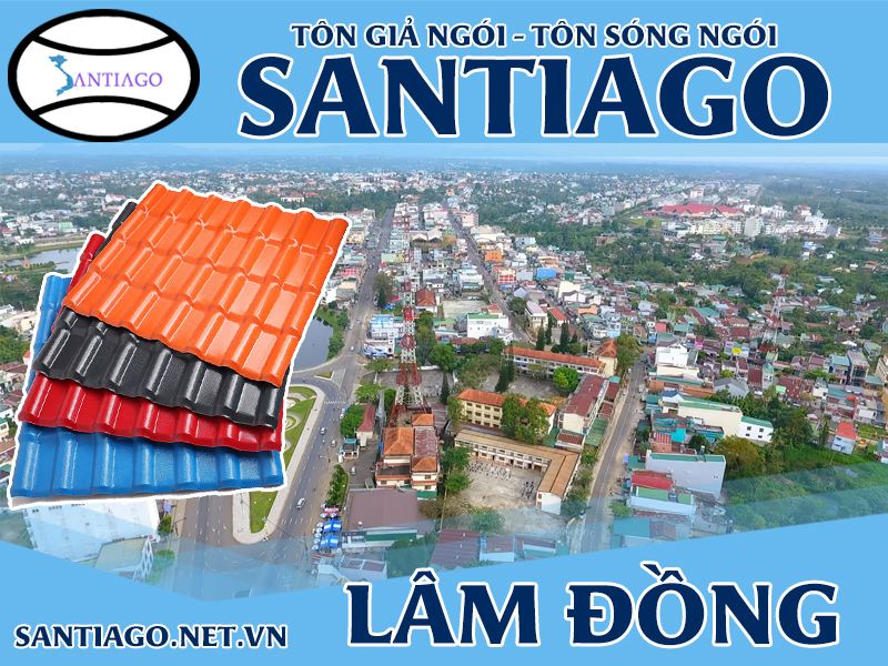 Tôn ngói nhựa Santiago – Lâm Đồng