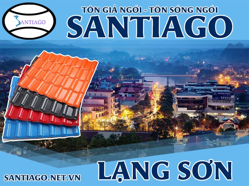Tôn ngói nhựa Santiago – Lạng Sơn