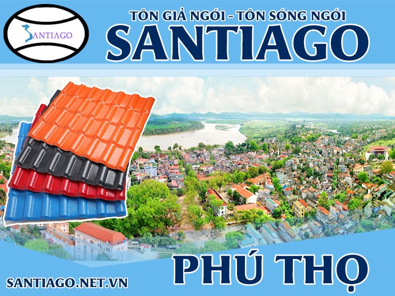 Tôn ngói nhựa Santiago – Phú Thọ