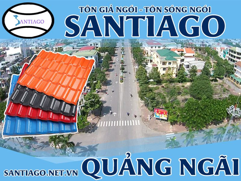 Tôn ngói nhựa Santiago – Quảng Ngãi
