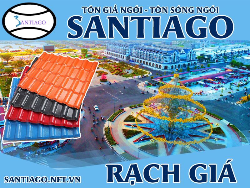 Tôn ngói nhựa Santiago – Rạch Giá