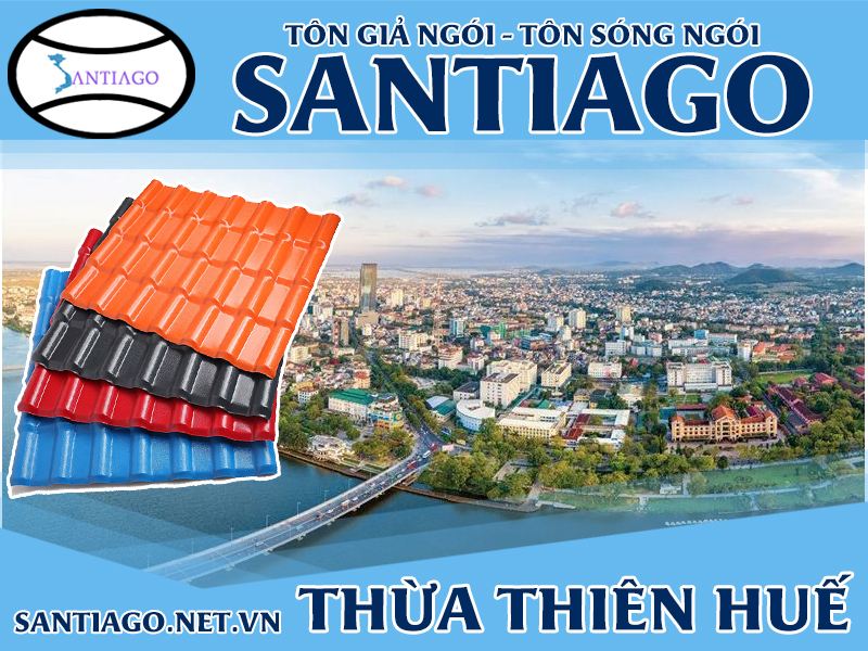 Tôn ngói nhựa Santiago – Huế