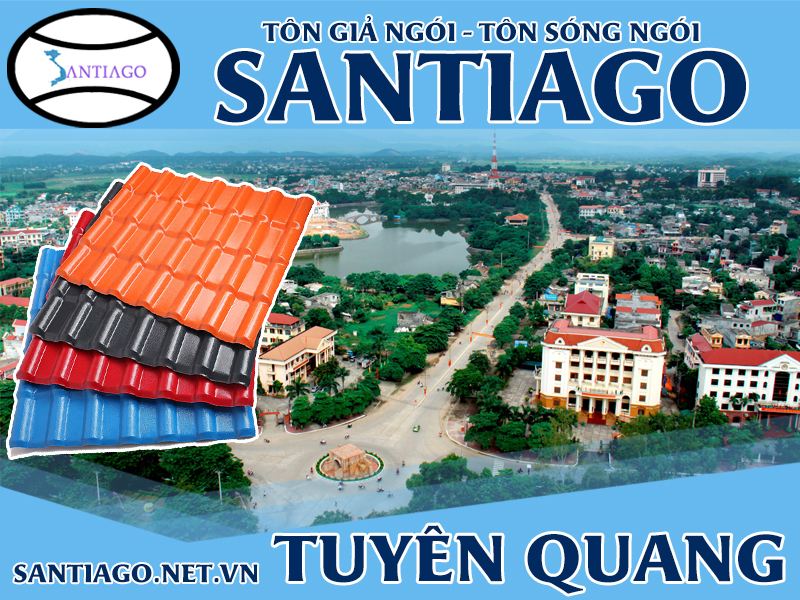 Tôn ngói nhựa Santiago – Tuyên Quang