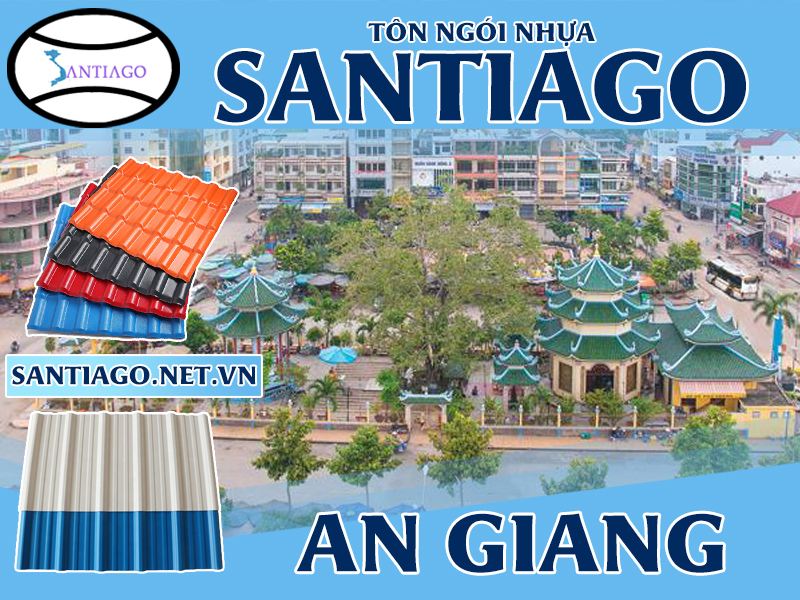 Tôn ngói nhựa Santiago – An Giang