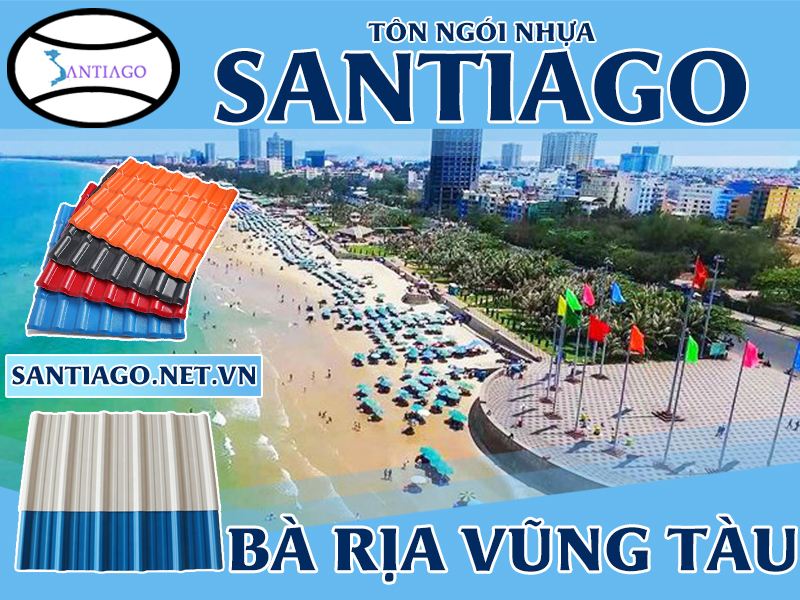 Tôn ngói nhựa Santiago – Bà Rịa – Vũng Tàu