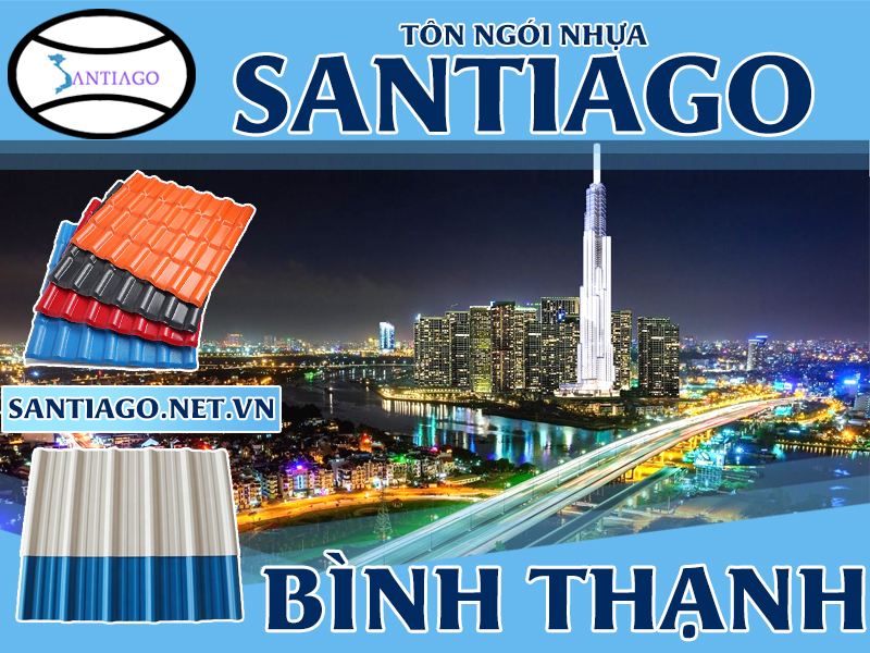 Tôn ngói nhựa Santiago – Bình Thạnh