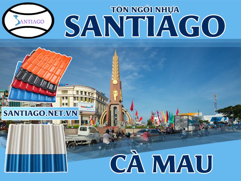 Tôn ngói nhựa Santiago – Cà Mau