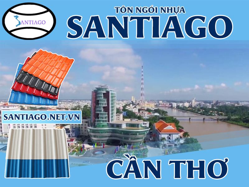 Tôn ngói nhựa Santiago – Cần Thơ