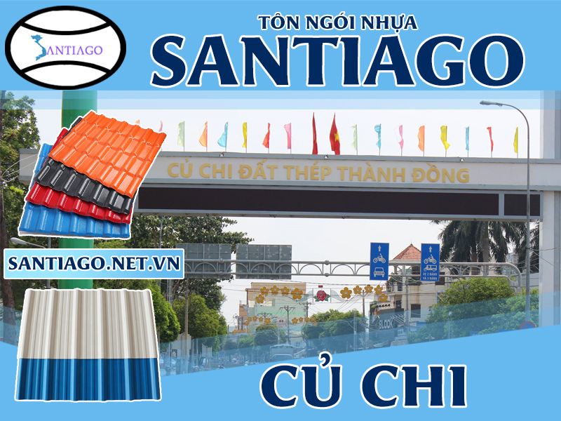 Tôn ngói nhựa Santiago – Củ Chi