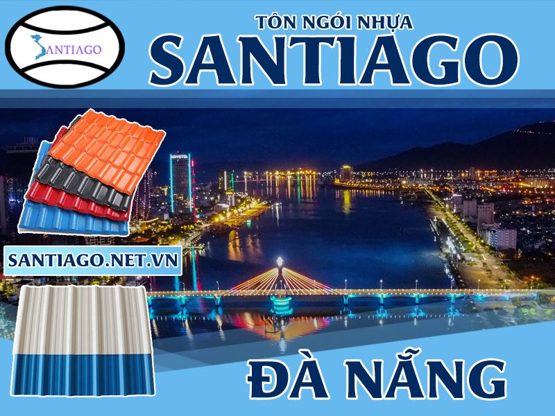 Tôn ngói nhựa Santiago – Đà Nẵng