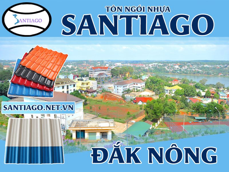 Tôn ngói nhựa Santiago – Đắk Nông