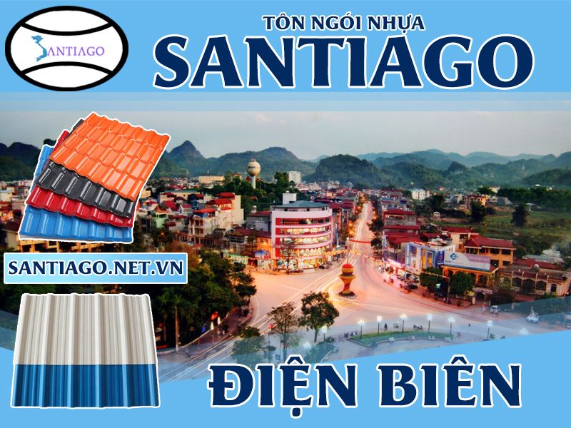 Tôn ngói nhựa Santiago – Điện Biên