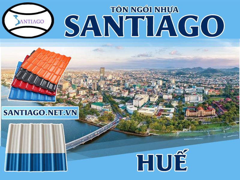 Tôn ngói nhựa Santiago – Huế
