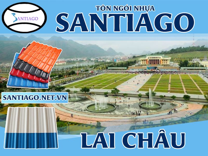 Tôn ngói nhựa Santiago – Lai Châu