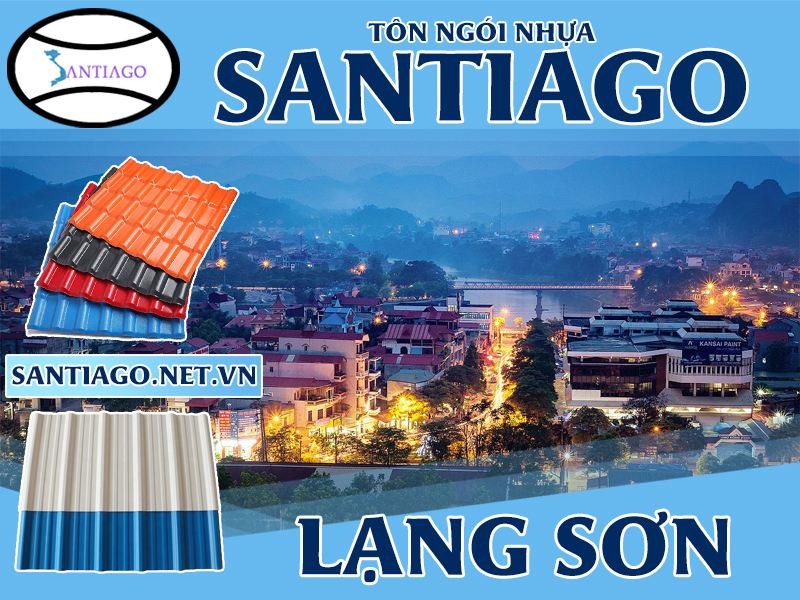 Tôn ngói nhựa Santiago – Lạng Sơn