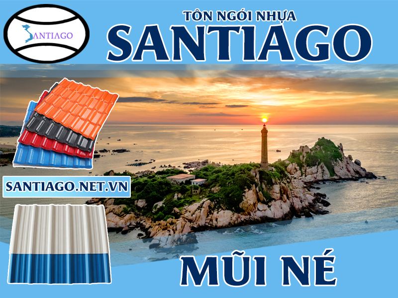 Tôn ngói nhựa Santiago – Mũi Né
