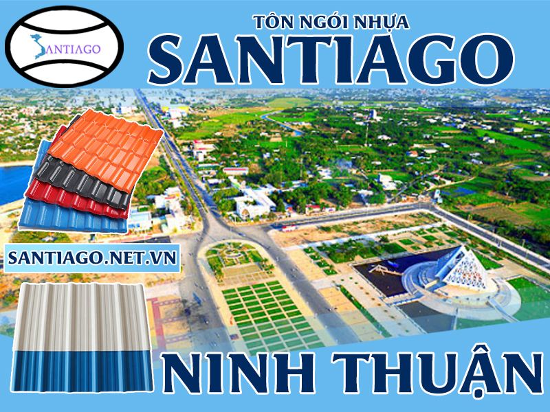 Tôn ngói nhựa Santiago – Ninh Thuận