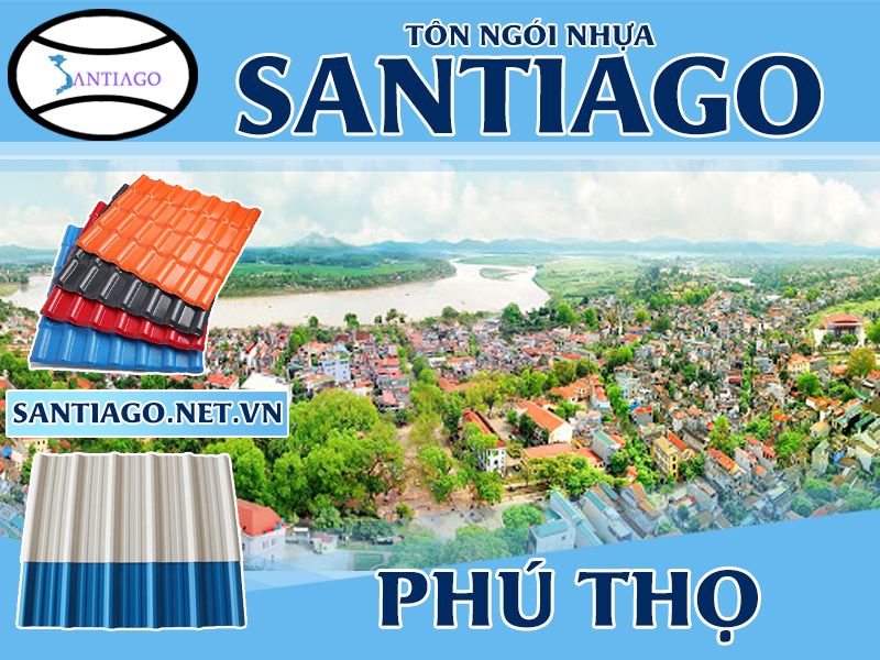 Tôn ngói nhựa Santiago – Phú Thọ