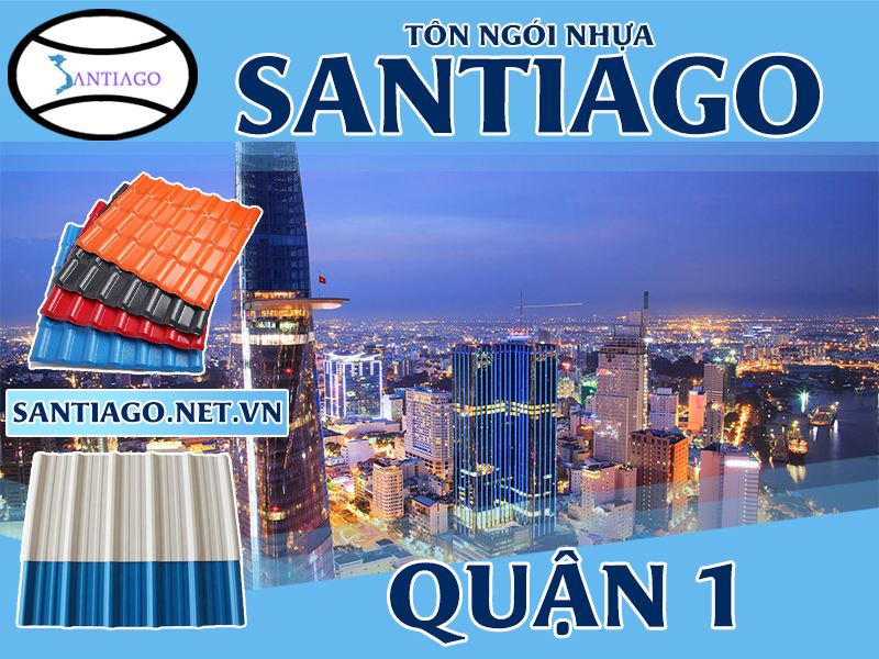 Tôn ngói nhựa Santiago – Quận 1