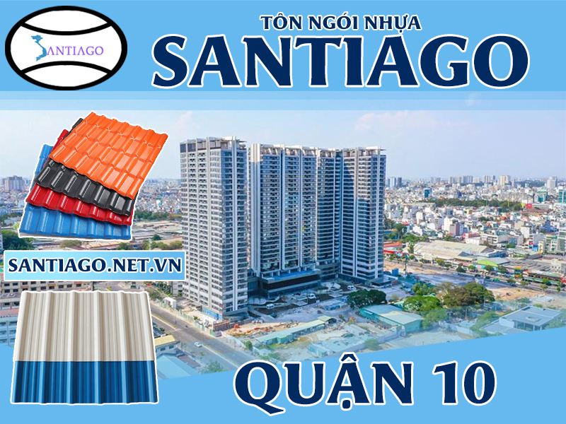 Tôn ngói nhựa Santiago – Quận 10