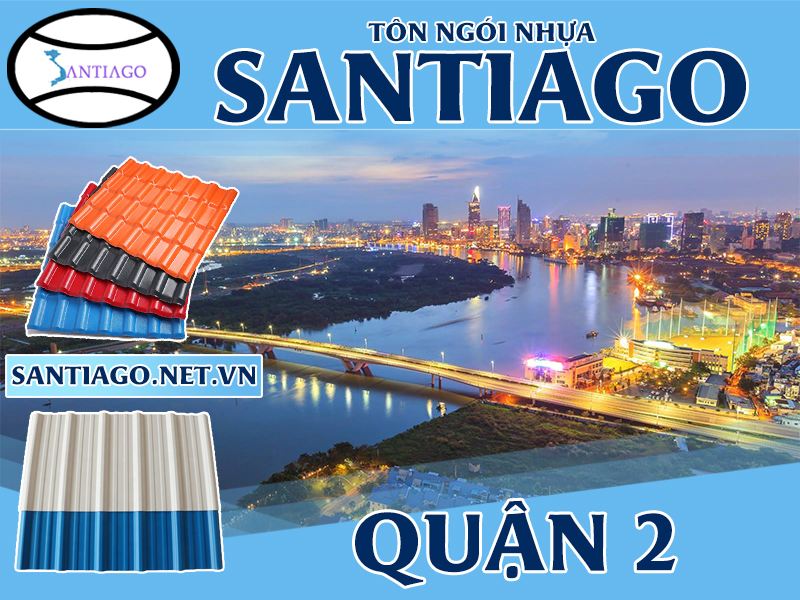 Tôn ngói nhựa Santiago – Quận 2