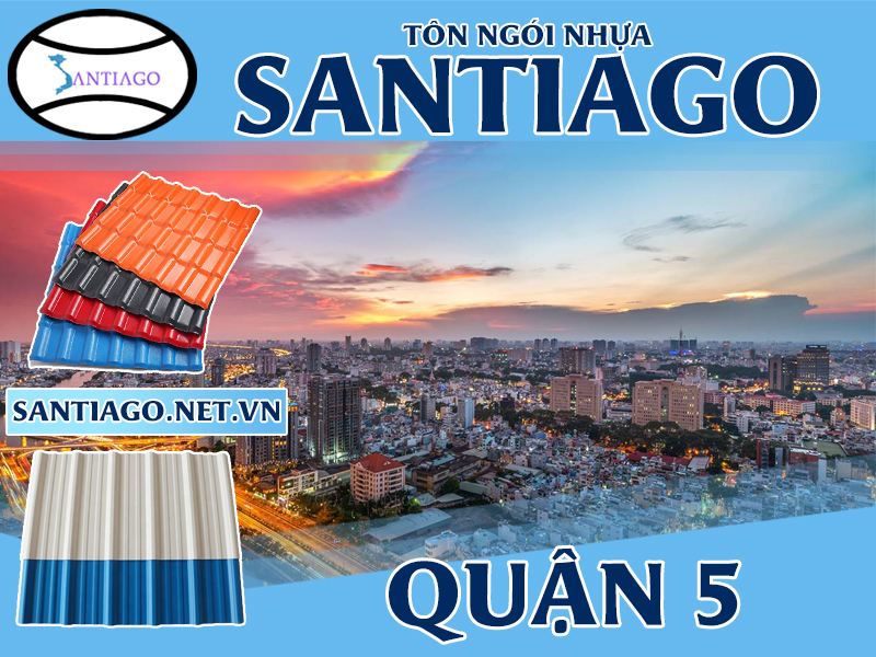 Tôn ngói nhựa Santiago – Quận 5