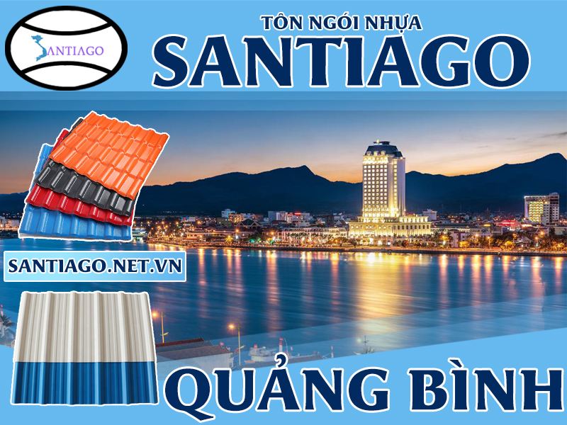 Tôn ngói nhựa Santiago – Quảng Bình