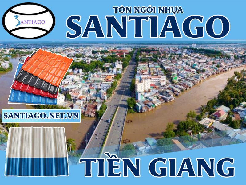 Tôn ngói nhựa Santiago – Tiền Giang