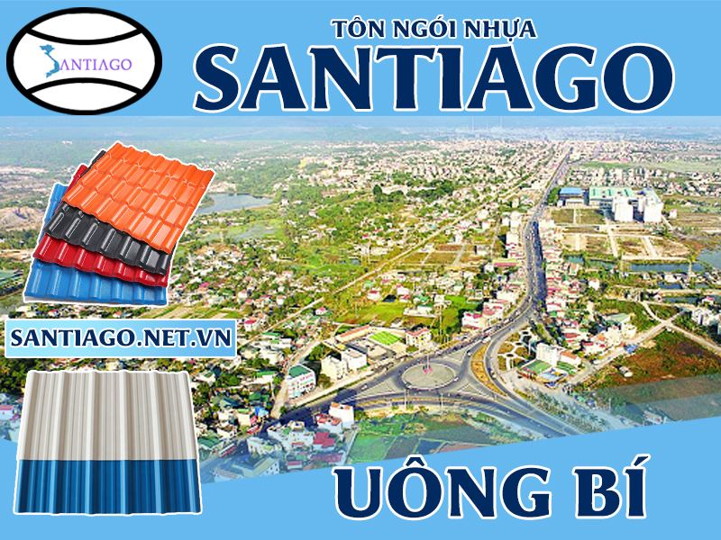 Tôn ngói nhựa Santiago – Uông Bí