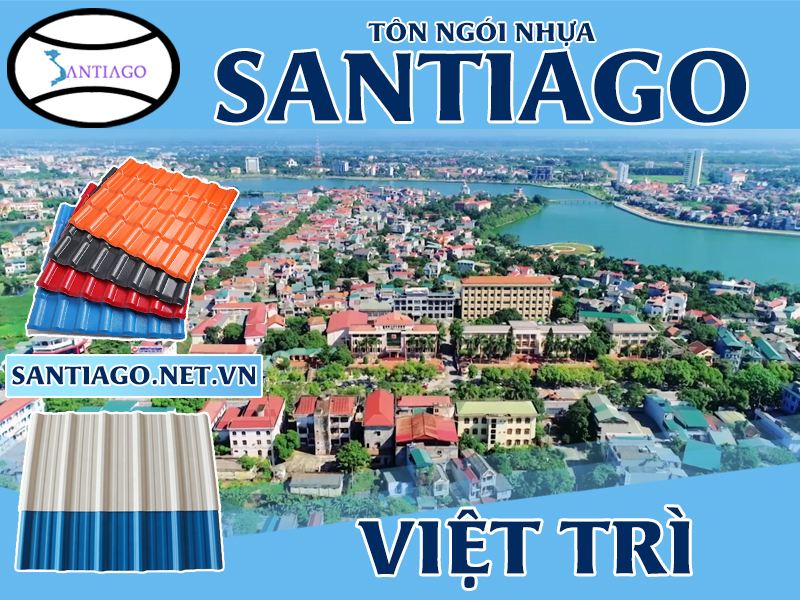 Tôn ngói nhựa Santiago – Việt Trì