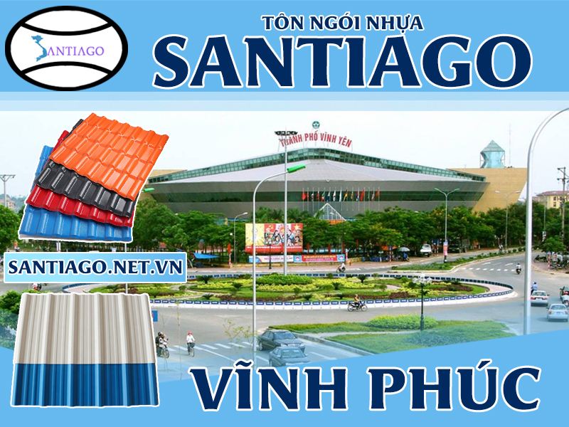 Tôn ngói nhựa Santiago – Vĩnh Phúc