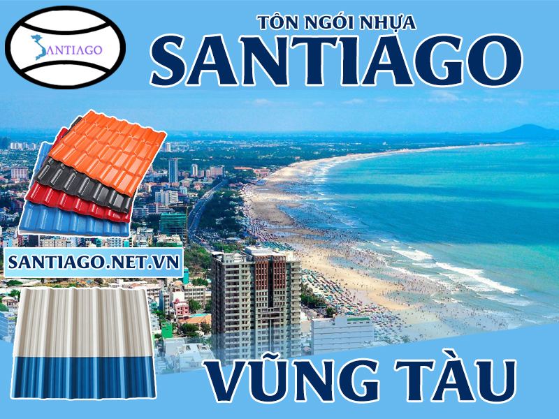 Tôn ngói nhựa Santiago – Vũng Tàu