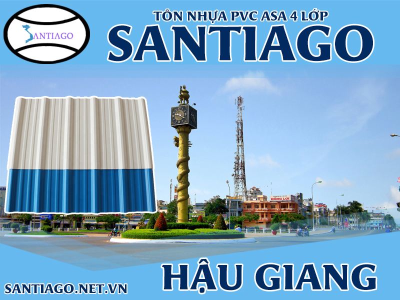 Tôn ngói nhựa Santiago – Hậu Giang