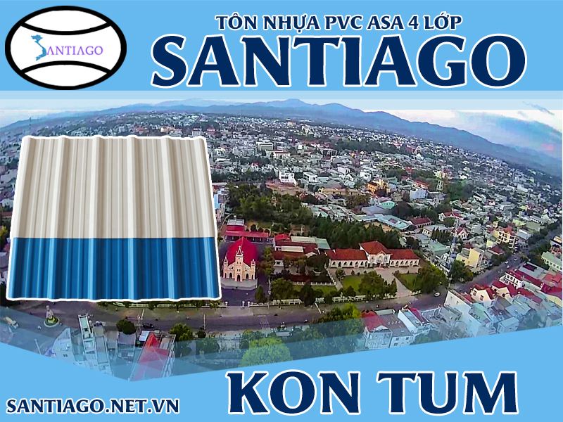 Tôn ngói nhựa Santiago – Kon Tum