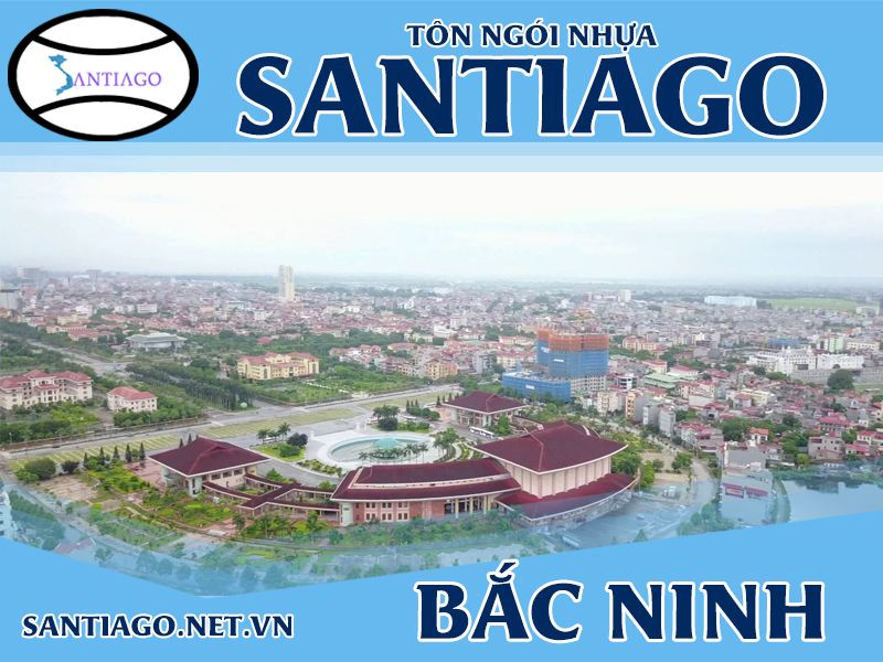 Tôn ngói nhựa Santiago – Bắc Ninh