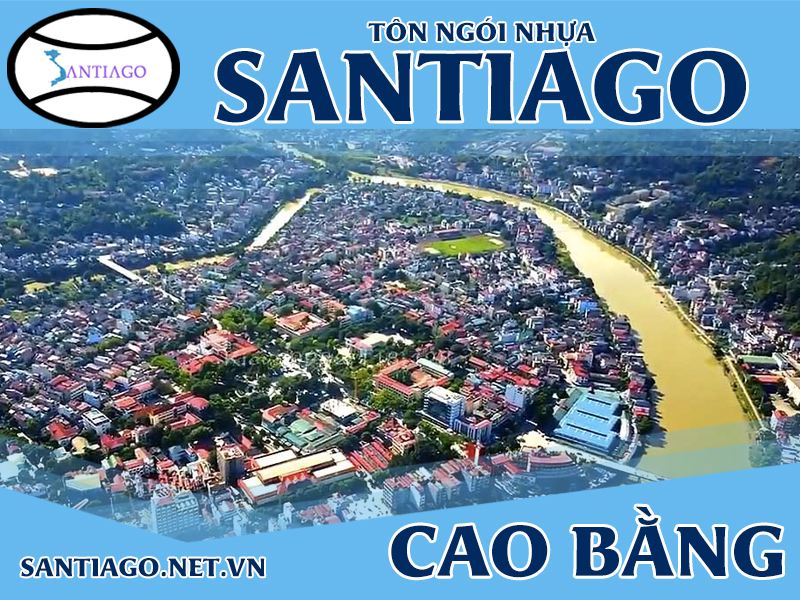 Tôn ngói nhựa Santiago – Cao Bằng