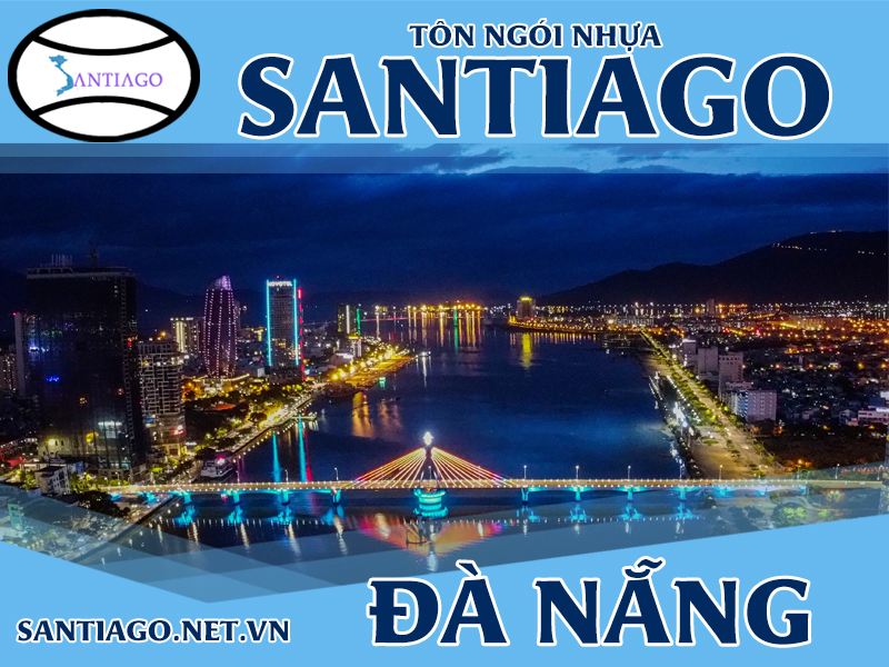 Tôn ngói nhựa Santiago – Đà Nẵng