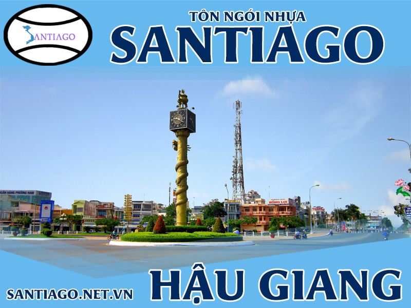 Tôn ngói nhựa Santiago – Hậu Giang